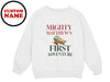 a white sweatshirt with the words mighty mathew&#39;s first adventure printed on it