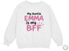 a white sweatshirt with the words,&#39;my auite emma is my b