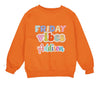 an orange sweatshirt with the words friday vibes added